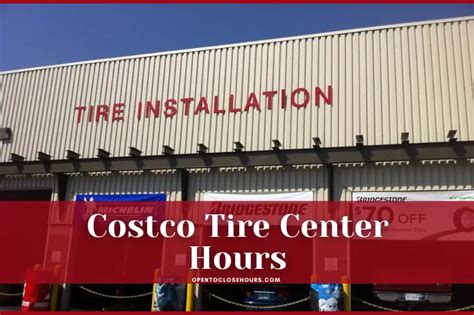 <strong>Tire</strong> Service Center. . Costco tires hours